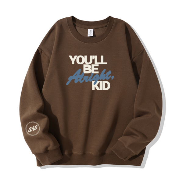 You’ll Be Alright, Kid Crewneck